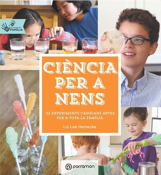 Ciència per a nens | 9788434210660 | Liz Lee Heinecke