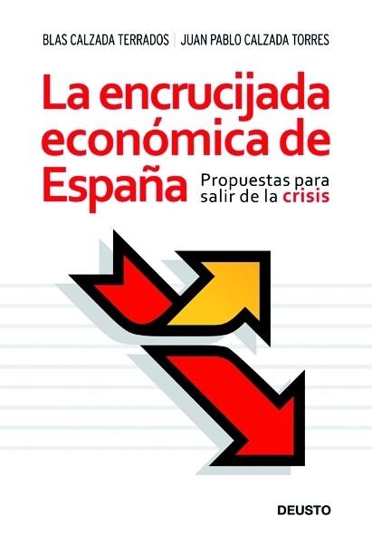La Encrucijada económica de España | 9788423427390 | Blas Calzada Terrados i Juan Pablo Calzada Torres