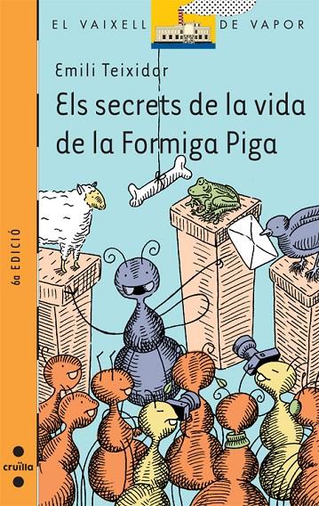 Els secrets de la vida de la Formiga Piga | 9788466105149 | Emili Teixidor