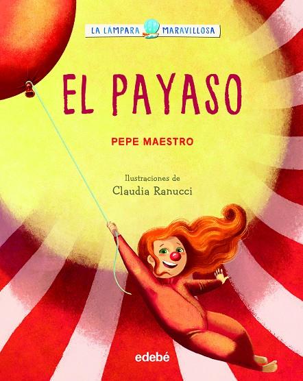 La Lámpara Maravillosa: El payaso | 9788468362922 | Pepe Maestro