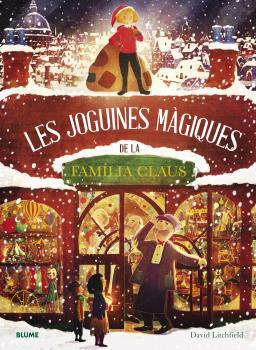 Les joguines màgiques de la familia Claus | 9788419094773 | Litchfield, David