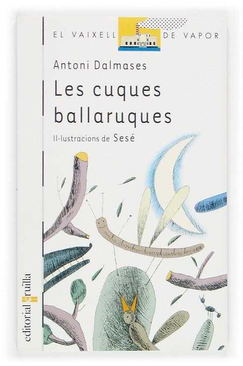 Les cuques ballaruques | 9788466106412 | Antoni Dalmases