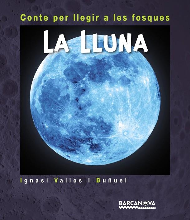 La lluna. Contes per llegir a les fosques | 9788448941246 | Ignasi Valios Buñuel