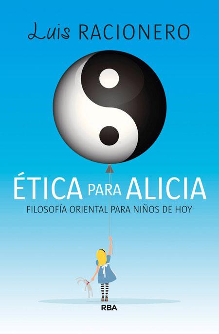 Ética para Alicia | 9788490065709 | Luis Racionero