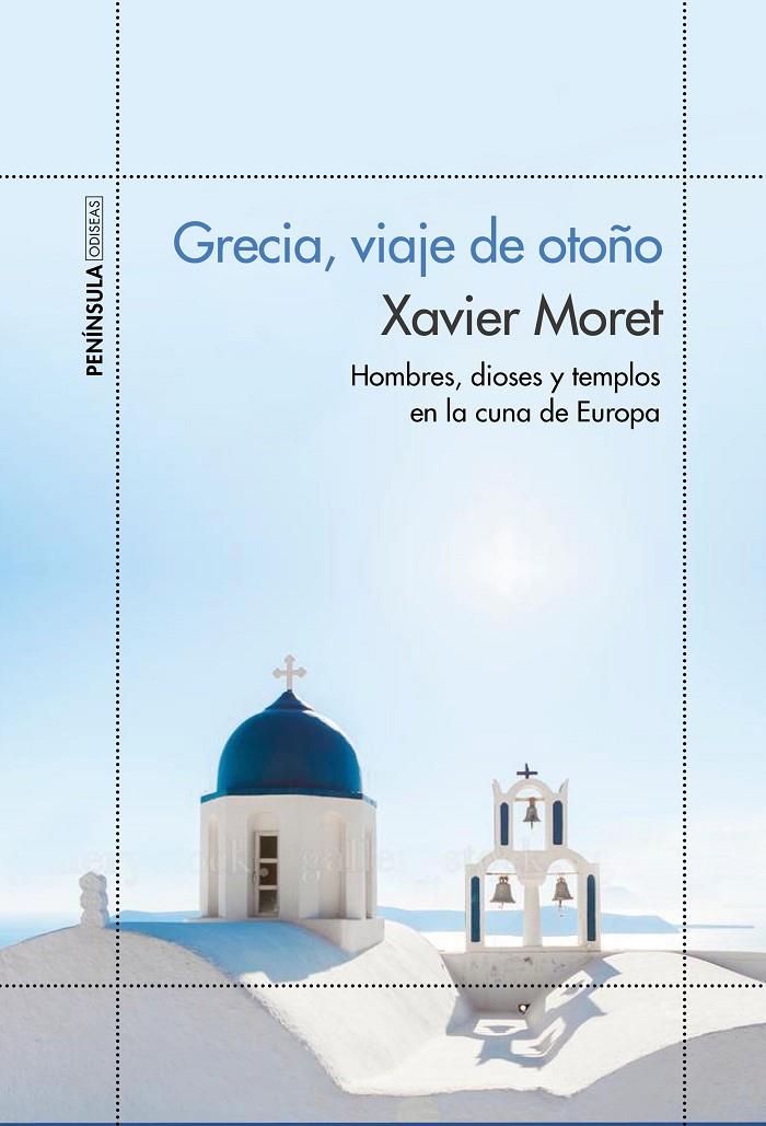 Grecia, viaje de otoño | 9788499424910 | Xavier Moret