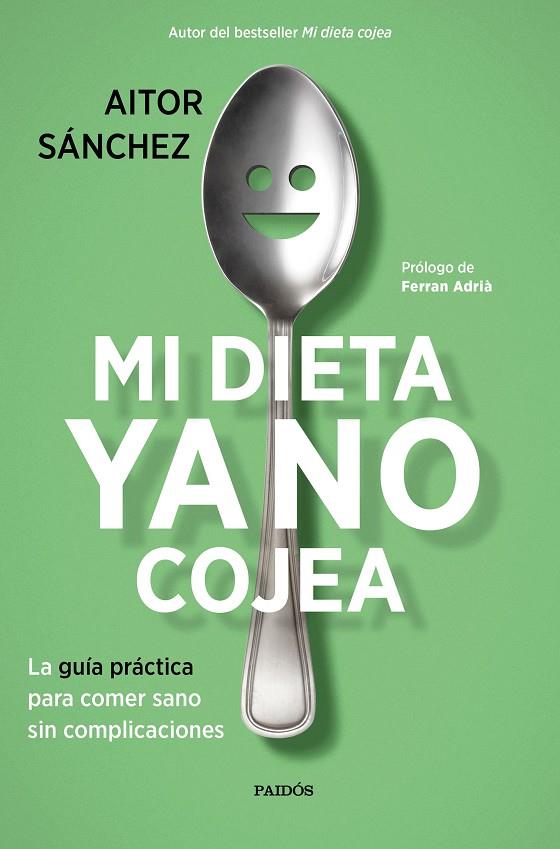 Mi dieta ya no cojea | 9788449334276 | Aitor Sánchez