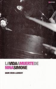 La vida a muerte de Nina Simone | 9788496879614 | David Brun-Lambert