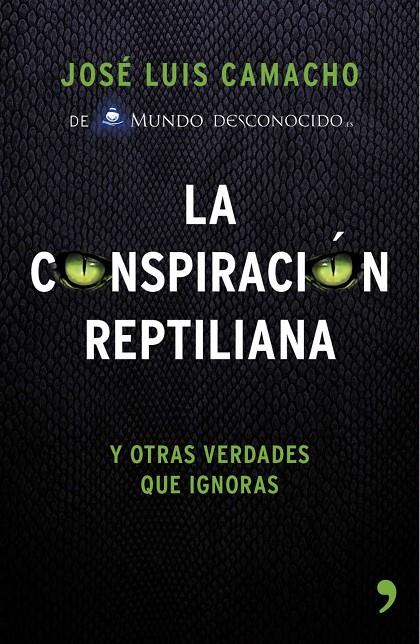 La conspiración reptiliana | 9788499984728 | J.L. Camacho