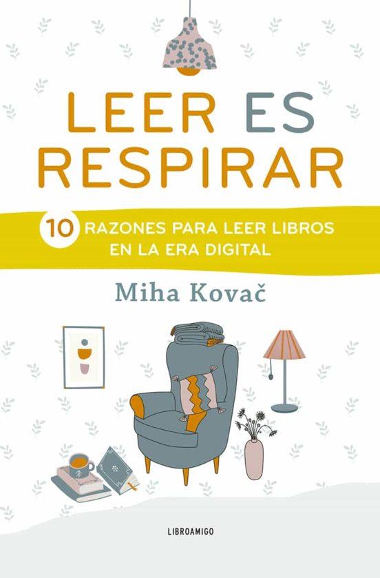 Leer es respirar | 9788499176604 | Kovac, Miha