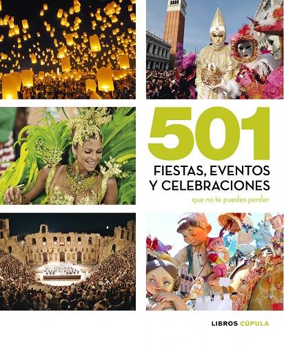 501 fiestas, eventos y celebraciones que no te pue | 9788448069933 | AA. VV.