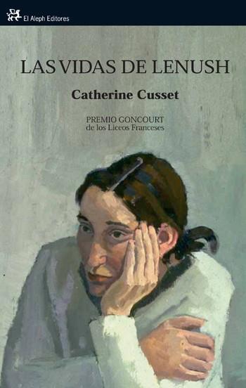 Las vidas de Lenush | 9788476699157 | Catherine Cusset