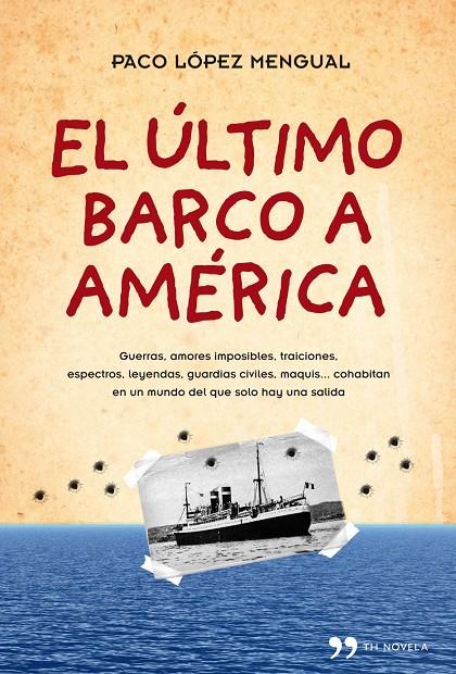 El último barco a América | 9788484609490 | Paco López Mengual