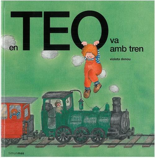 En Teo va amb tren | 9788499328270 | Violeta Denou