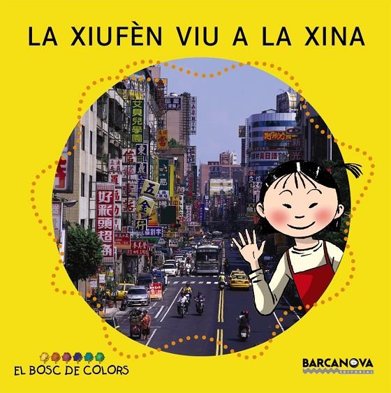 La Xiufèn viu a la Xina | 9788448914189 | Estel Baldó - Rosa Gil - Maria Soliva