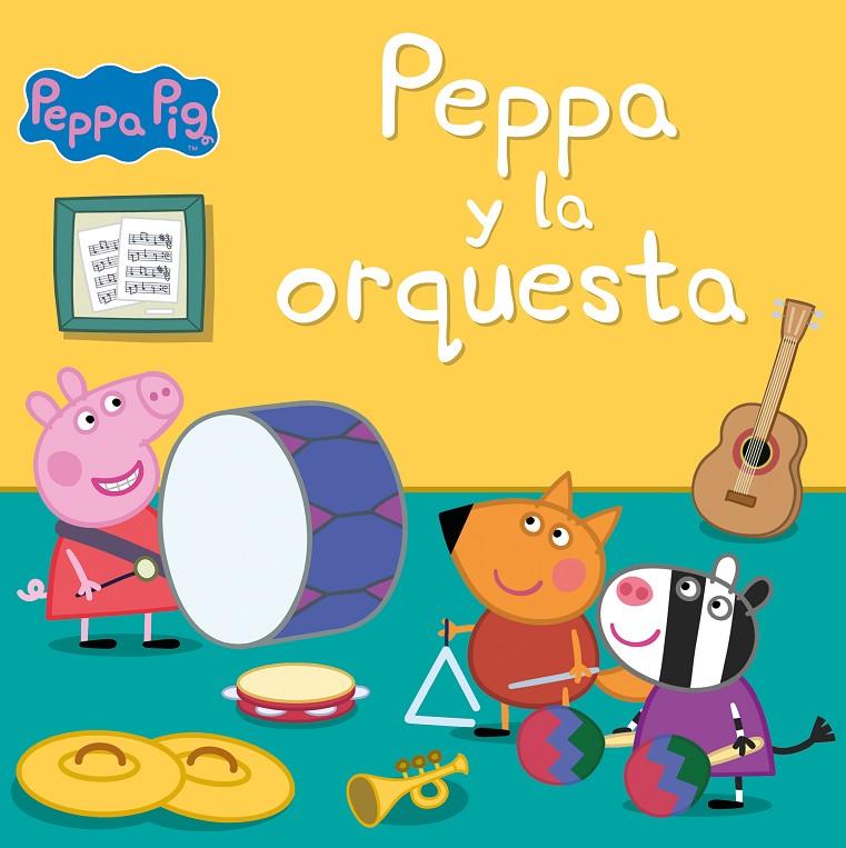 Peppa y la orquesta (Un cuento de Peppa Pig) | 9788448857301 | Hasbro,/Eone,