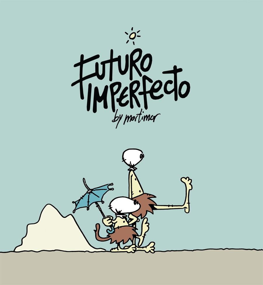 Futuro imperfecto | 9788492902736 | Mortimer