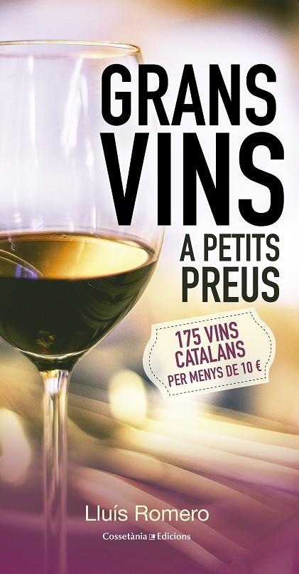 Grans vins a petits preus | 9788490343609 | Lluís Romero