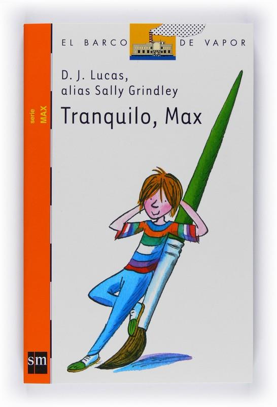 Tranquilo, Max | 9788467529708 | D. J. Lucas, alias Sally Grindley