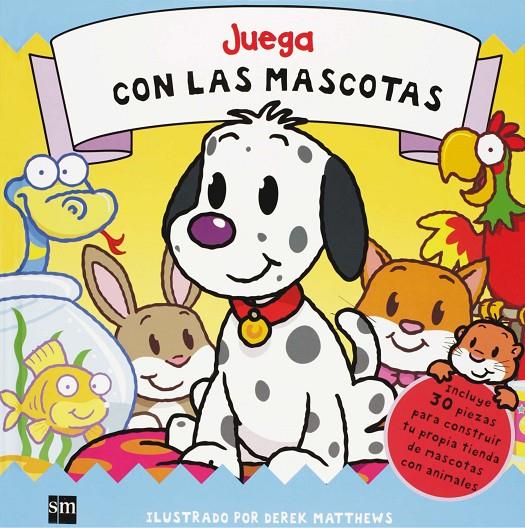 Juega con las mascotas | 9788467543896 | Derek Matthews