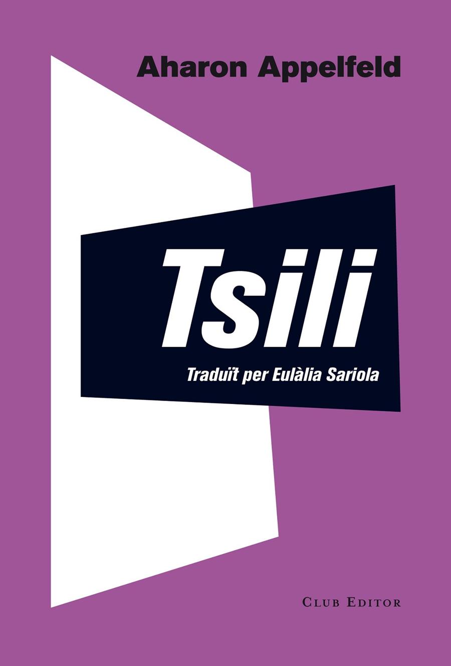 Tsili. Història d'una vida | 9788473291804 | Aharon Appelfeld