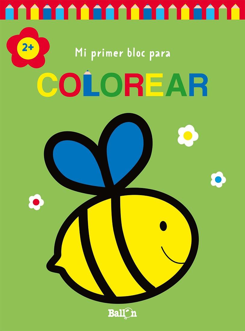 Mi primer bloc para colorear - Abeja +2 | 9789403226958 | Ballon