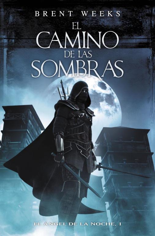 El camino de las sombras | 9788401337628 | Brent Weeks