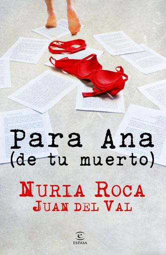 Para Ana (de tu muerto) | 9788467036121 | Nuria Roca - Juan del Val