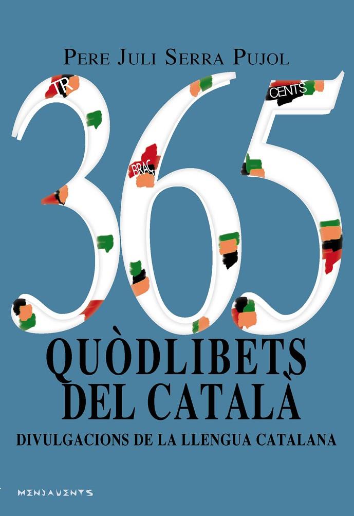 365 quòdlibets del català | 9788417113117 | Pere Juli Serra Pujol