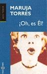 Oh, es Él! | 9788401418822 | Torres, Maruja