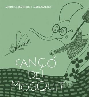 Cançó del mosquit | 9788424643270 | Armengol, Meritxell