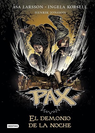 Pax. El demonio de la noche | 9788408178705 | Asa Larsson, Ingela Korsell y Henrik Jonsson