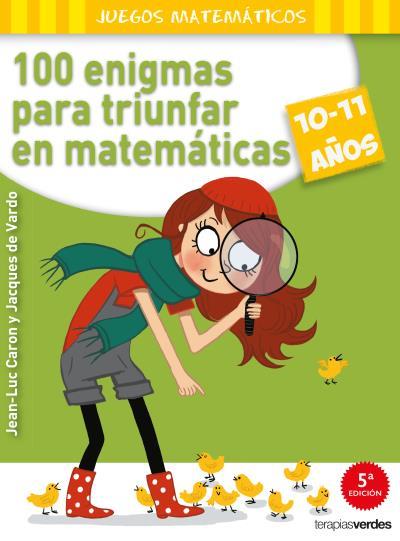 100 enigmas para triunfar en matemáticas | 9788415612575 | Jean-Luc Caron - Jacques de Vardo