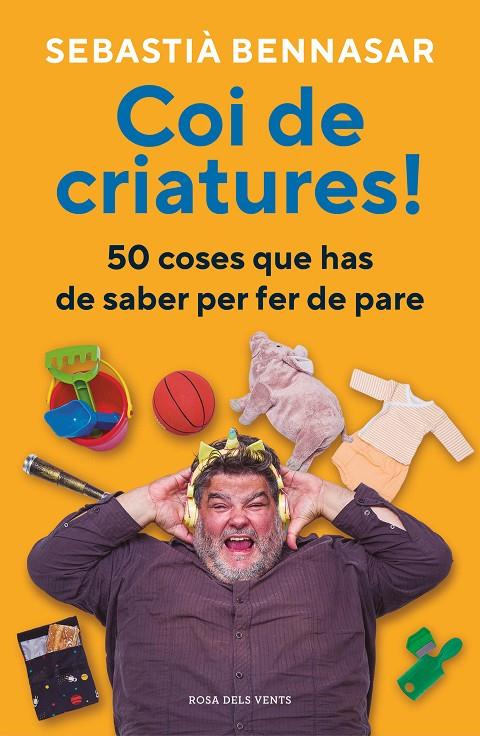 Coi de criatures! | 9788418062520 | Bennasar, Sebastià