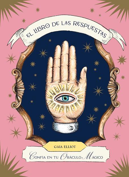 El libro de las respuestas Confía en tu oráculo mágico | 9788419043443 | Elliot, Gaia