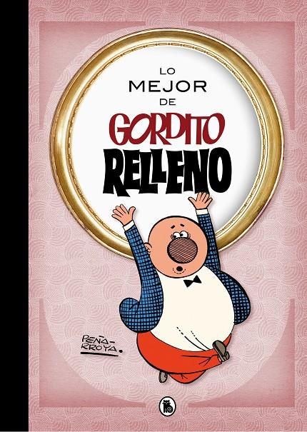 Lo mejor de Gordito Relleno (Lo mejor de...) | 9788402421722 | Peñarroya