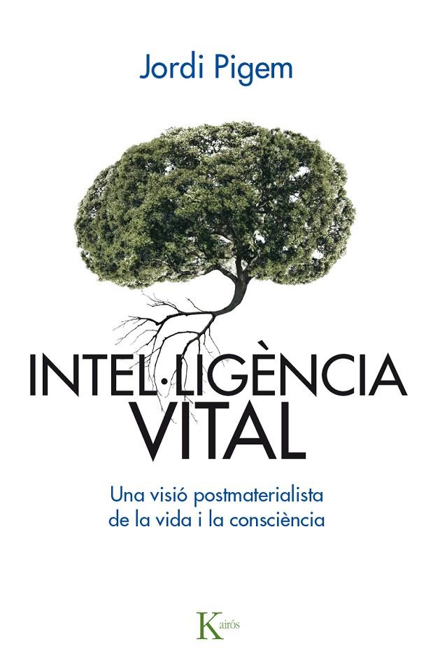 Intel·ligència vital | 9788499885001 | Jordi Pigem i Perez