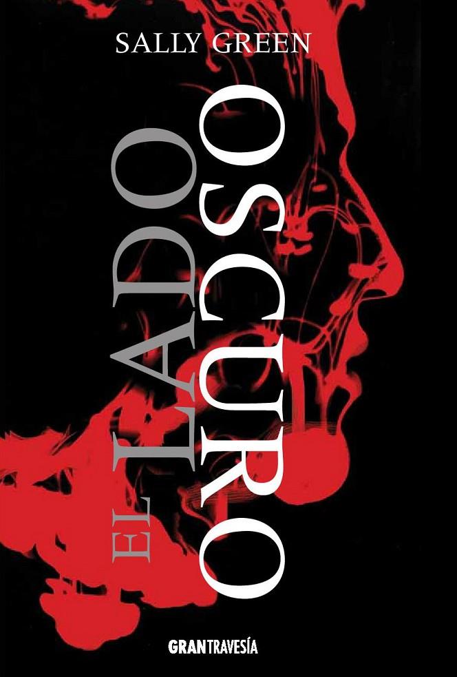 El Lado oscuro | 9788494258206 | Sally Green