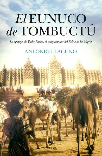 eunuco de Tombuctú, El | 9788416392568 | Antonio Llaguno