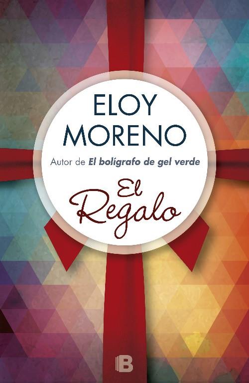 El regalo | 9788466657891 | Eloy Moreno