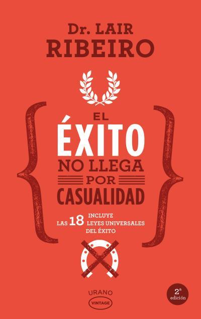 El éxito no llega por casualidad | 9788479539672 | Dr. Lair Ribeiro