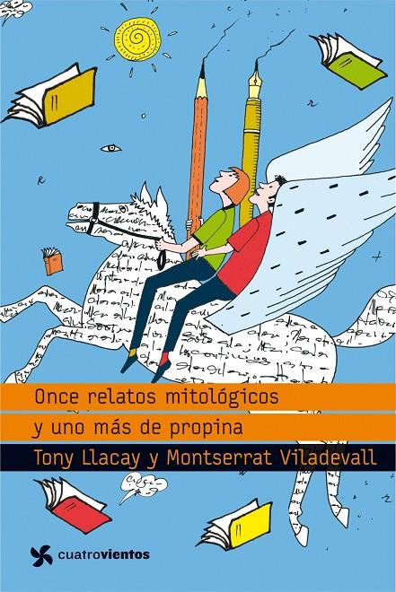 Once relatos mitológicos y uno más de propina | 9788408099093 | Toni Llacay - Montserrat Viladevall