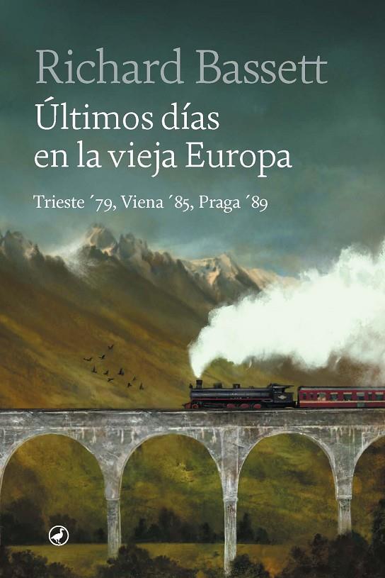 Últimos días en la vieja Europa | 9788418800559 | Bassett, Richard