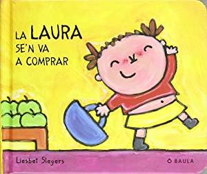 La Laura se'n va a comprar | 9788447912629 | Liesbet Slegers