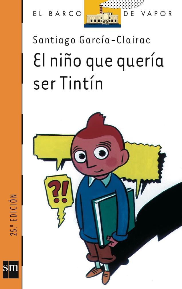 El niño que quería ser Tintín | 9788434855052 | García-Clairac, Santiago