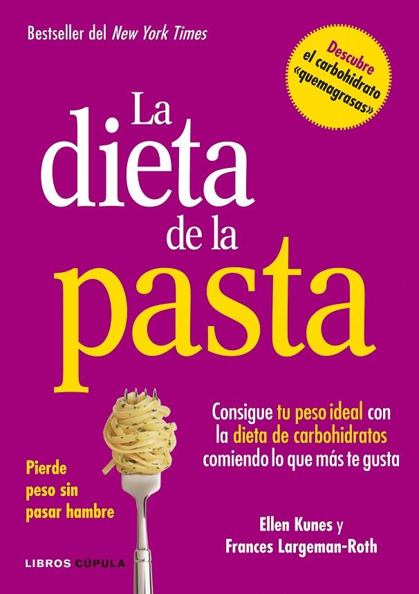 La dieta de la pasta | 9788448002978 | Ellen Kunes - Frances Largeman-Roth