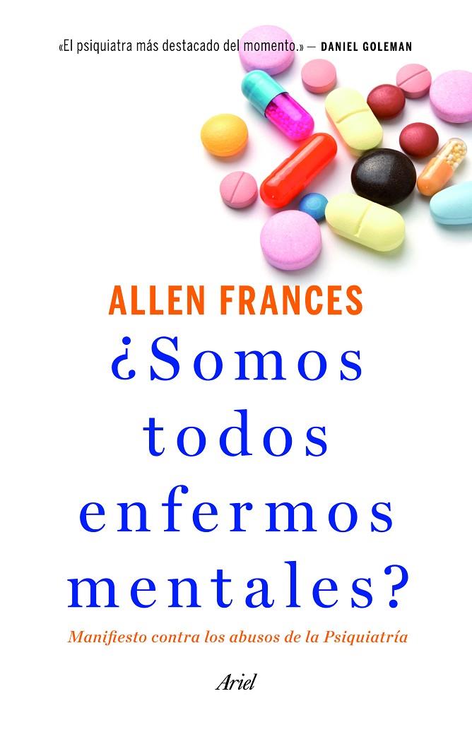 ¿Somos todos enfermos mentales? | 9788434414761 | Allen Frances