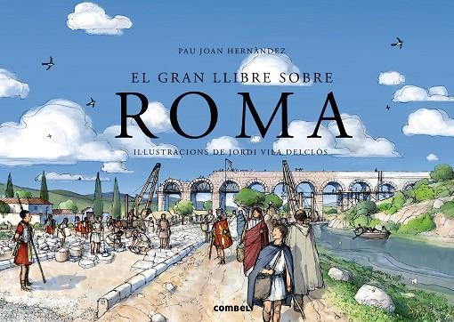 El gran llibre sobre Roma | 9788498258554 | Pau Joan Hernàndez