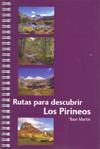 Rutas para descubrir los Pirineos | 9788493713300 | Ibon Martín