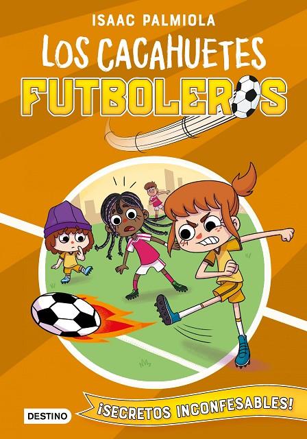 Cacahuetes futboleros 3. ¡Secretos inconfesables! | 9788408240433 | Palmiola, Isaac/Koey, Mili