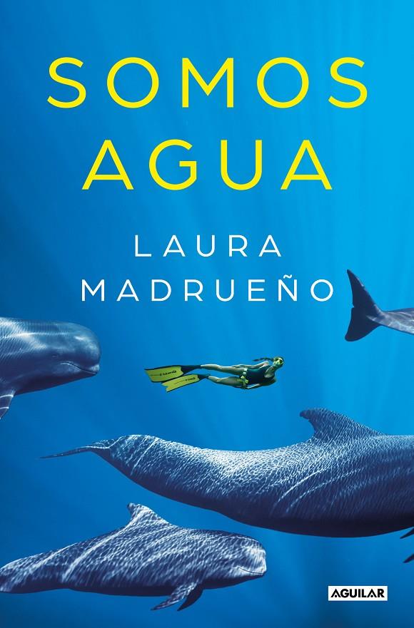 Somos agua | 9788403522169 | Madrueño, Laura